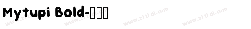 Mytupi Bold字体转换